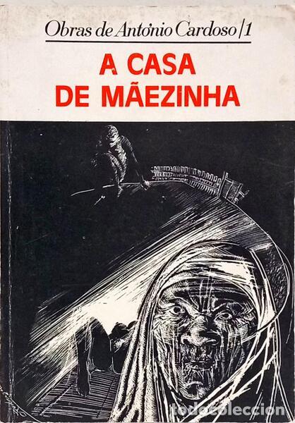 Libros: CARDOSO. (Ant&oacute;nio) - A CASA DE M&Atilde;EZINHA.