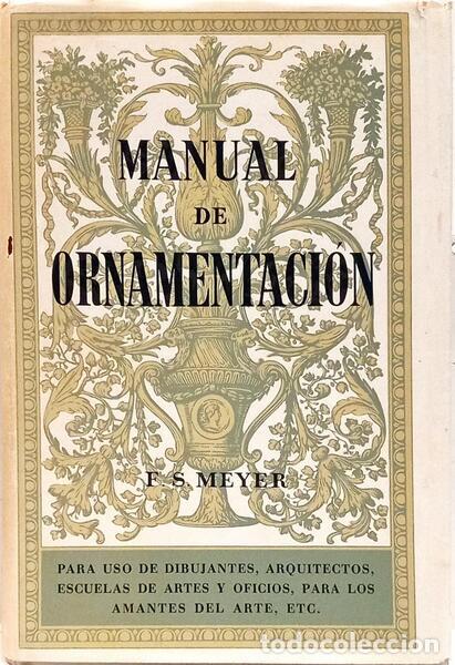 Libri di seconda mano: MEYER. (F. S.) - MANUAL DE ORNAMENTACI&Oacute;N.