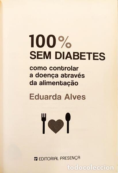 Libros: ALVES. (Eduarda) - 100 % SEM DIABETES. - Foto 2