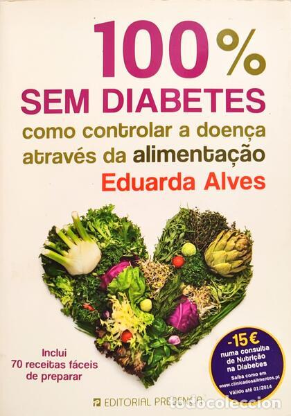 Libros: ALVES. (Eduarda) - 100 % SEM DIABETES. - Foto 1