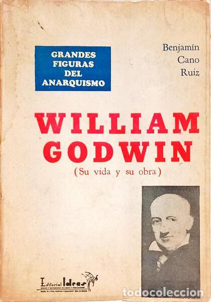 Libros: CANO RUIZ. (Benjam&iacute;n) - WILLIAM GODWIN (SU VIDA Y SU OBRA). - Foto 1