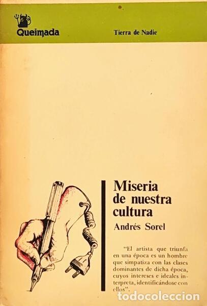 B&uuml;cher: SOREL. (Andr&eacute;s) - MISERIA DE NUESTRA CULTURA.