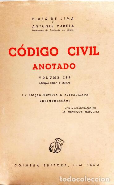 Libri di seconda mano: PIRES DE LIMA. (Fernando Andrade) e Jo&atilde;o de Matos Antunes Varela. - C&Oacute;DIGO CIVIL ANOTADO, VOLUME III