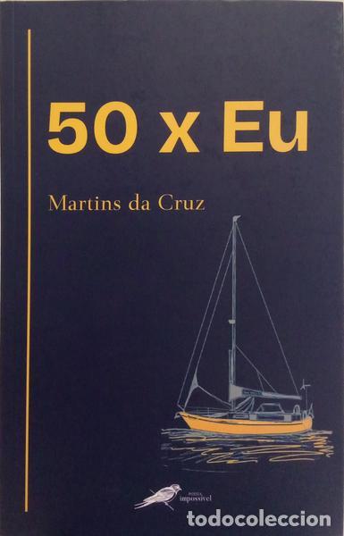 Libri di seconda mano: CRUZ. (Martins da) - 50 X EU.