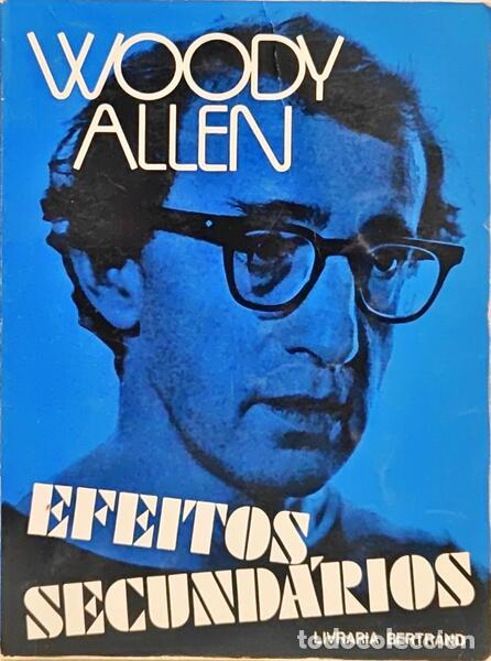 Libros: ALLEN. (Woody) - EFEITOS SECUND&Aacute;RIOS. [2.&ordf; EDI&Ccedil;&Atilde;O] - Foto 1