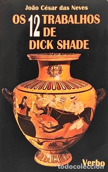 Libros: NEVES. (Jo&atilde;o C&eacute;sar das) - OS 12 TRABALHOS DE DICK SHADE. - Foto 1