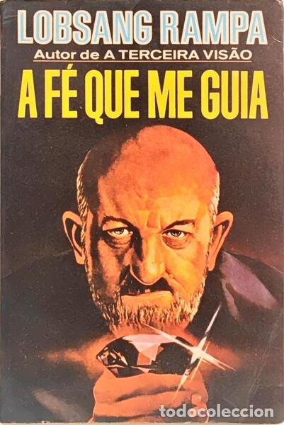 Libros: LOBSANG RAMPA. - A F&Eacute; QUE ME GUIA. - Foto 1