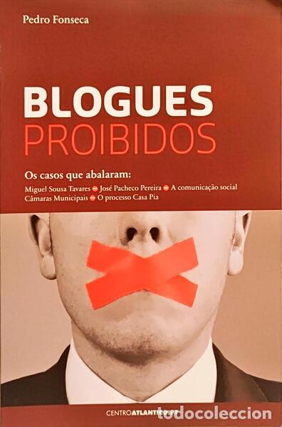 Libros: FONSECA. (Pedro) - BLOGUES PROIBIDOS. - Foto 1