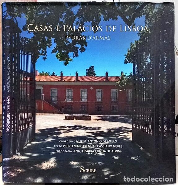 Libri di seconda mano: MELLO. (Jos&eacute; Ant&oacute;nio de) e Pedro Mascarenhas Cassiano Neves. - CASAS E PAL&Aacute;CIOS DE LISBOA: PEDRAS D&