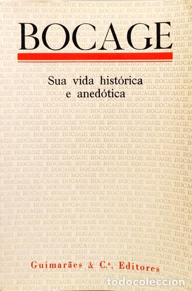 Libros: MENEZES. (Carlos Jos&eacute; de) - BOCAGE, SUA VIDA HIST&Oacute;RICA E ANED&Oacute;TICA. - Foto 1
