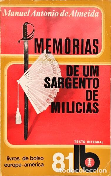 B&uuml;cher: ALMEIDA. (Manuel Ant&oacute;nio de) - MEM&Oacute;RIAS DE UM SARGENTO DE MIL&Iacute;CIAS.