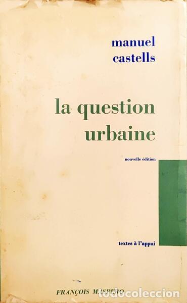 Libros: CASTELLS. (Manuel) - LA QUESTION URBAINE. - Foto 1