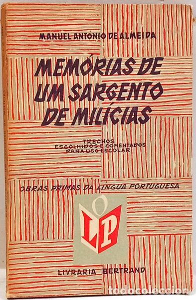 Libros: ALMEIDA. (Manuel Ant&oacute;nio de) - MEM&Oacute;RIAS DE UM SARGENTO DE MIL&Iacute;CIAS.