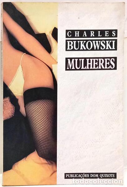 B&uuml;cher: BUKOWSKI. (Charles) - MULHERES. [2.&ordf; EDI&Ccedil;&Atilde;O]