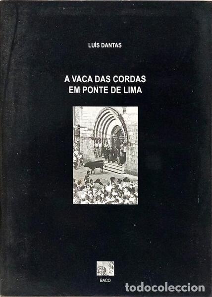 Libri di seconda mano: DANTAS. (Lu&iacute;s) - A VACA DAS CORDAS