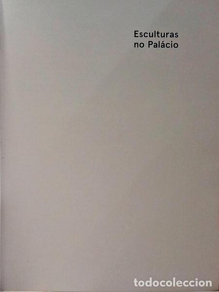 Libros: TEIXEIRA. (Jos&eacute;) - ESCULTURAS NO PAL&Aacute;CIO. - Foto 2