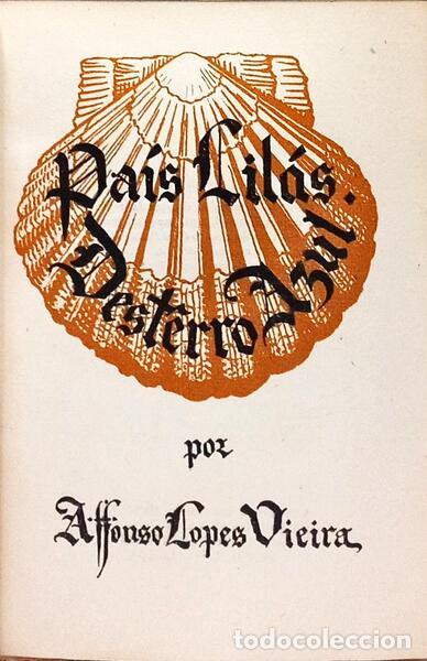 Libros: LOPES VIEIRA. (Afonso) - PA&Iacute;S LIL&Aacute;S, DEST&Ecirc;RRO AZUL.