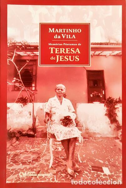 Libros: VILA. (Martinho da) - MEM&Oacute;RIAS P&Oacute;STUMAS DE TERESA DE JESUS.