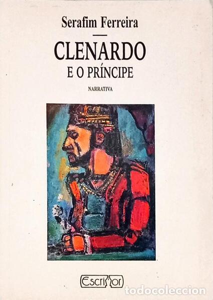 B&uuml;cher: FERREIRA. (Serafim) - CLENARDO E O PR&Iacute;NCIPE.