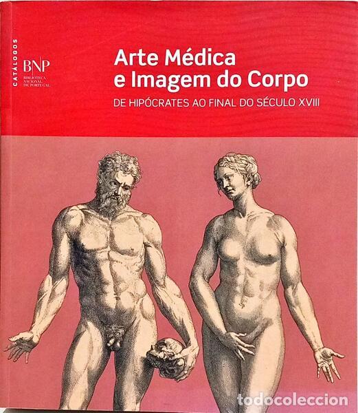 Libros: CARDOSO. (Adelino), Ant&oacute;nio Braz de Oliveira e Manuel Silv&eacute;rio Marques. - ARTE M&Eacute;DICA E IMAGEM DO CO