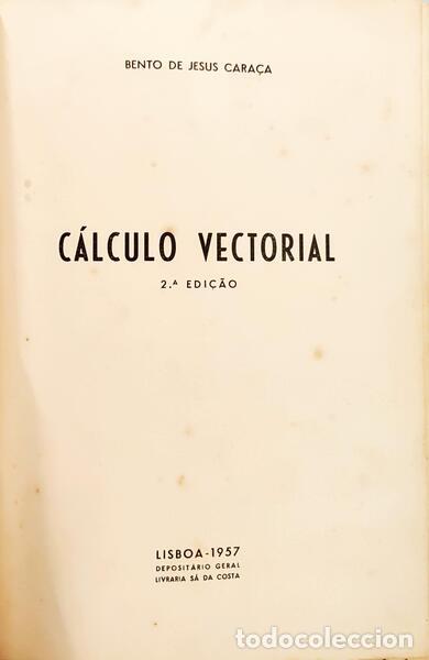 Libros: CARA&Ccedil;A. (Bento de Jesus) - C&Aacute;LCULO VECTORIAL. [2.&ordf; EDI&Ccedil;&Atilde;O] - Foto 2