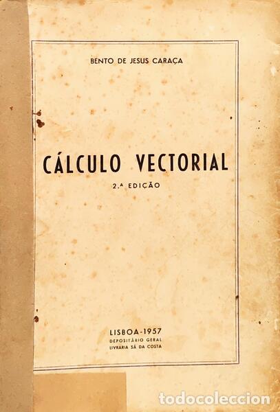 Libros: CARA&Ccedil;A. (Bento de Jesus) - C&Aacute;LCULO VECTORIAL. [2.&ordf; EDI&Ccedil;&Atilde;O] - Foto 1