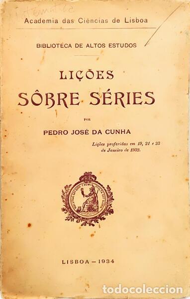 Libri di seconda mano: CUNHA. (Pedro Jos&eacute; da) - LI&Ccedil;&Otilde;ES S&Ocirc;BRE S&Eacute;RIES.