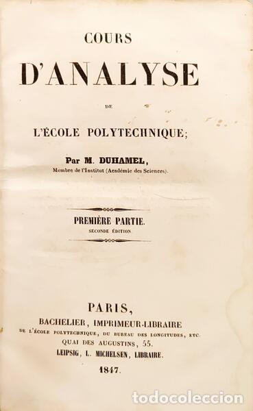 Libros: DUHAMEL. (Jean-Marie) - COURS D&#39;ANALYSE DE L&#39;&Eacute;COLE POLYTECHNIQUE. - Foto 1