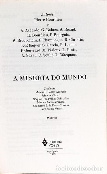 Libros: BOURDIEU. (Pierre) e outros. - A MIS&Eacute;RIA DO MUNDO. - Foto 2
