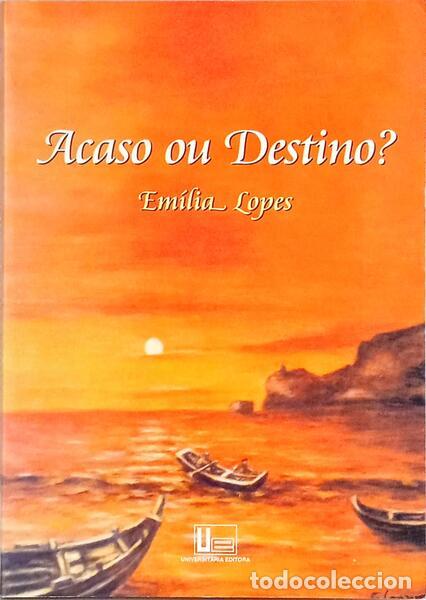 B&uuml;cher: LOPES. (Em&iacute;lia) - ACASO OU DESTINO?