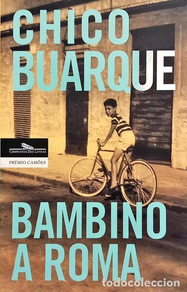 Libros: BUARQUE. (Chico) - BAMBINO A ROMA. - Foto 1