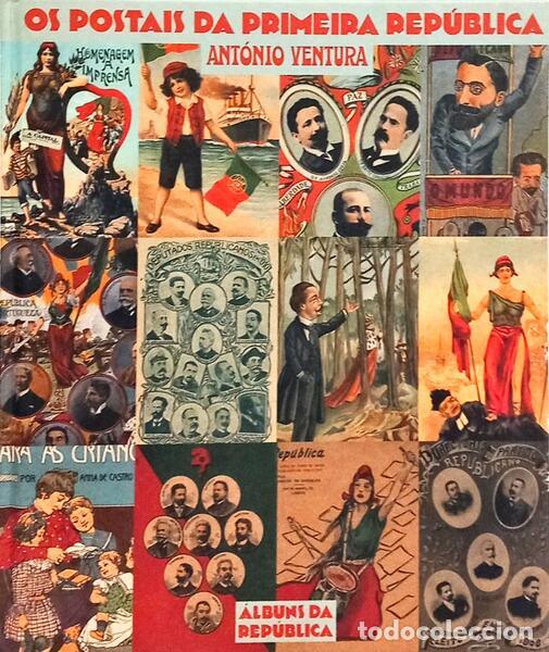 Libros: VENTURA. (Ant&oacute;nio) - OS POSTAIS DA PRIMEIRA REP&Uacute;BLICA. - Foto 1