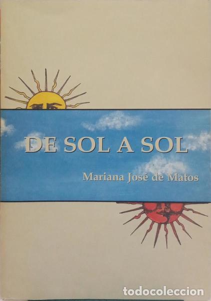 Libros: MATOS. (Mariana Jos&eacute; de) - DE SOL A SOL. - Foto 1