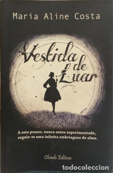Livres: COSTA. (Maria Aline) - VESTIDA DE LUAR.