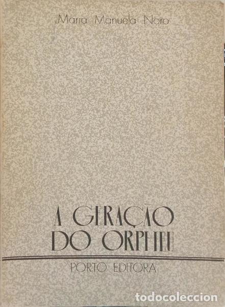 Libros: CABRAL. (Maria Manuela) - A GERA&Ccedil;&Atilde;O DO ORPHEU. - Foto 1