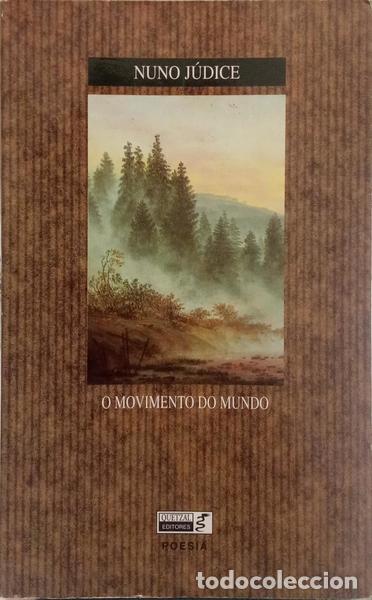 Libros: J&Uacute;DICE. (Nuno) - O MOVIMENTO DO MUNDO. [DED. AUTOR]