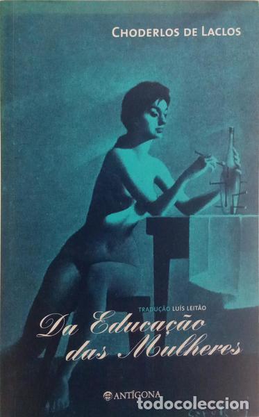 Libros: CHODERLOS DE LACLOS. (Pierre) - DA EDUCA&Ccedil;&Atilde;O DAS MULHERES [1783]. - Foto 1