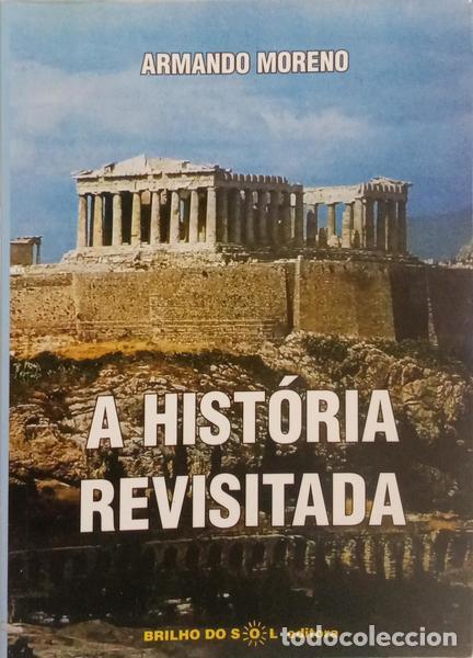 Libros: MORENO. (Armando) e Gil. - A HIST&Oacute;RIA REVISITADA. - Foto 1