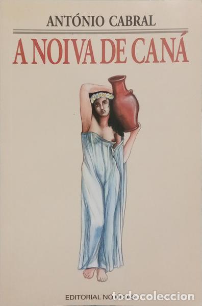 Libros: CABRAL. (Ant&oacute;nio) - A NOIVA DE CAN&Aacute;. - Foto 1