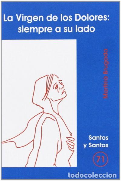 Libros: Virgen de los Dolores: siempre a su lado- 9788474678161