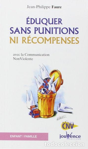 Libros: &Eacute;duquer sans punitions ni r&eacute;compenses- 9782883534223