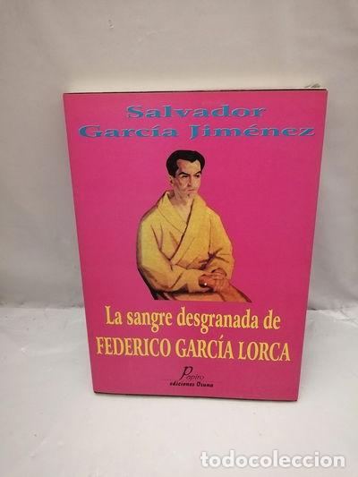 Libros: La sangre desgranada de Federico Garc&iacute;a Lorca- 9788489717169