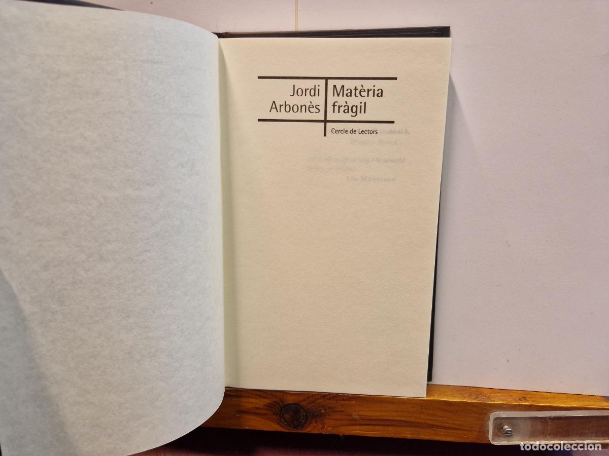 Libros: JORDI ARBONES. MATERIA FRAGIL. CIRCULO DE LECTORES. - Foto 1