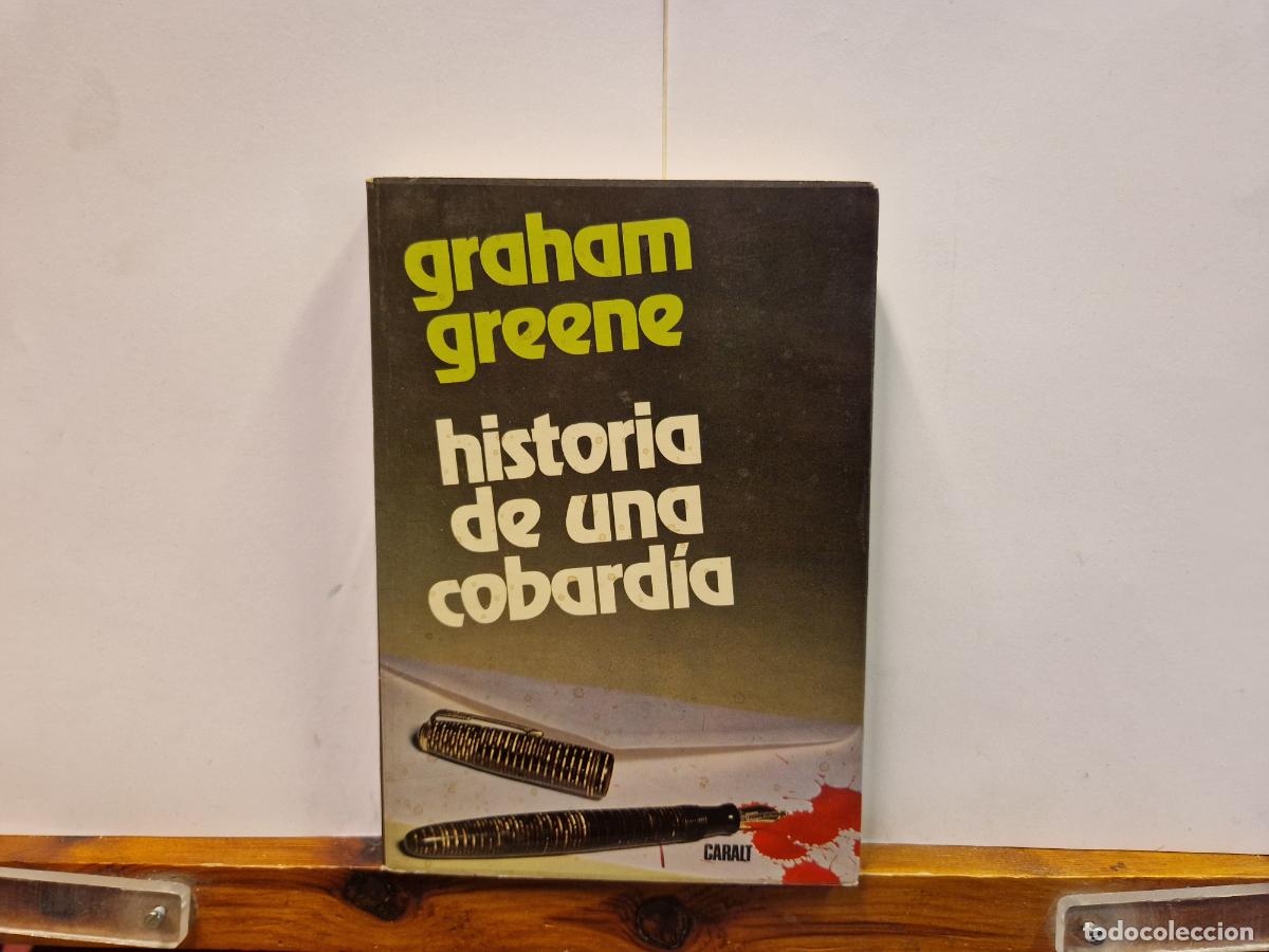 Libros: GRAHAM GREEN. HISTORIA DE UNA COBARDIA. - Foto 1