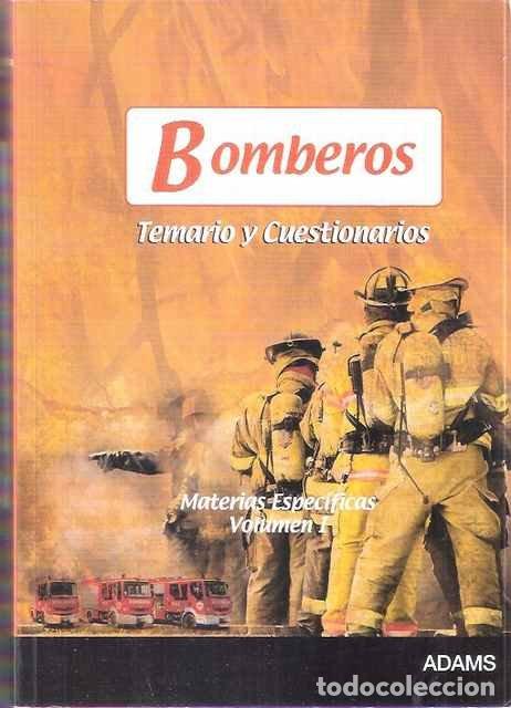 Libros: Bomberos. Temario y Cuestionarios. Materias espec&iacute;ficas. Vol. I - VV. AA.