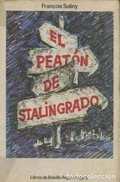 Libros: El peat&oacute;n de Stalingrado- 9788470175596 - Foto 1