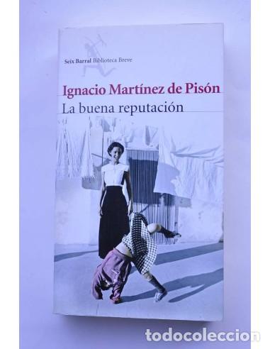 Libros: La buena reputaci&oacute;n - MART&Iacute;NEZ DE PIS&Oacute;N, Ignacio - Foto 1