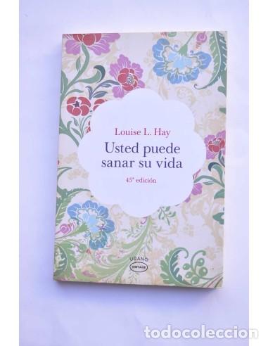 Libros: Usted puede sanar su vida - HAY, Louise L. - Foto 1