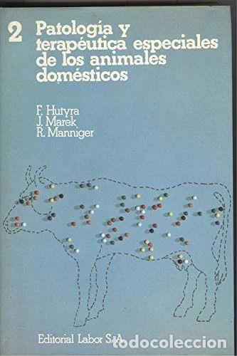 Libros: Patolog&iacute;a y terap&eacute;utica especiales de los animales dom&eacute;sticos. Tomo segundo: ...- 9788433568595