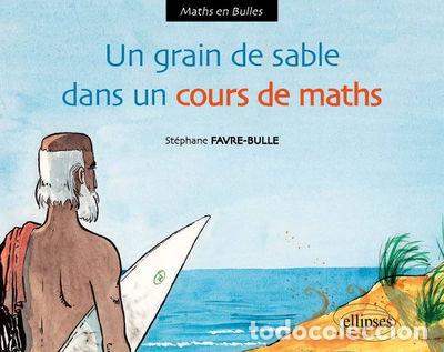 Libros: Un grain de sable dans le cours de maths- 9782729871413